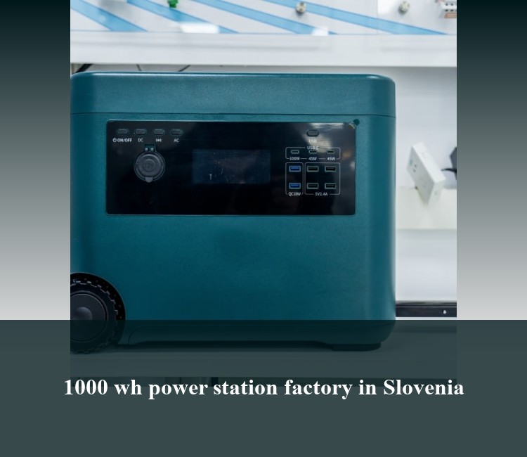 1000 wh power station factory in Slovenia