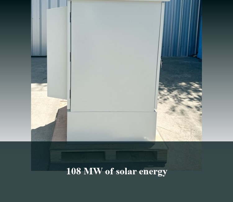 108 MW of solar energy