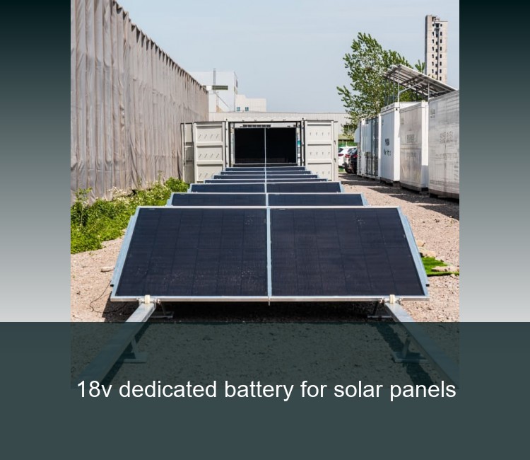 18v dedicated battery for solar panels