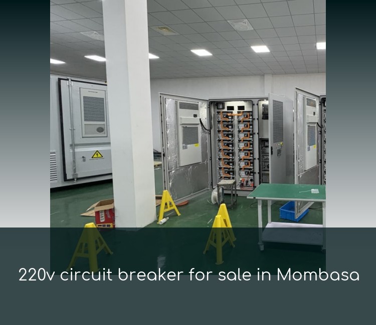 220v circuit breaker for sale in Mombasa