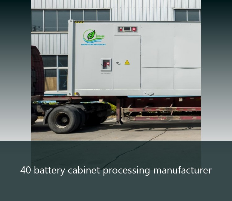 40 battery cabinet processing manufacturer