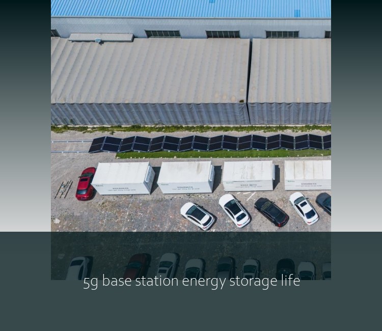 5g base station energy storage life