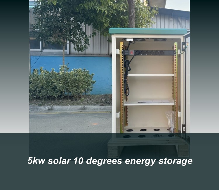 5kw solar 10 degrees energy storage