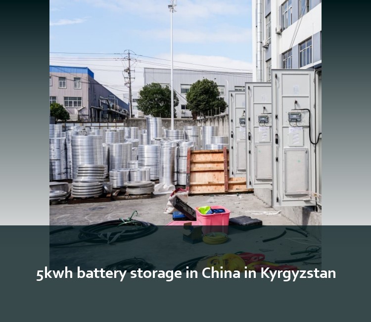 5kwh battery storage in China in Kyrgyzstan