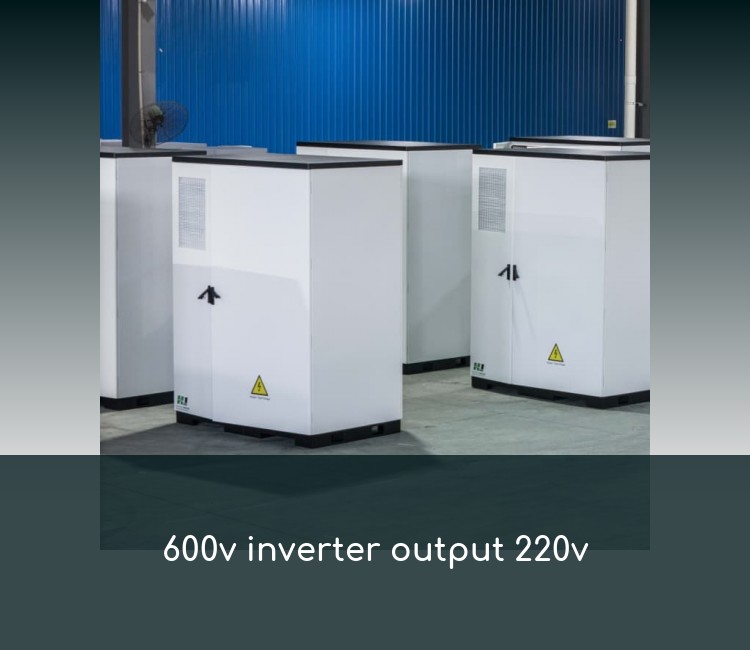 600v inverter output 220v