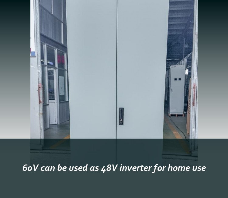 60V can be used as 48V inverter for home use