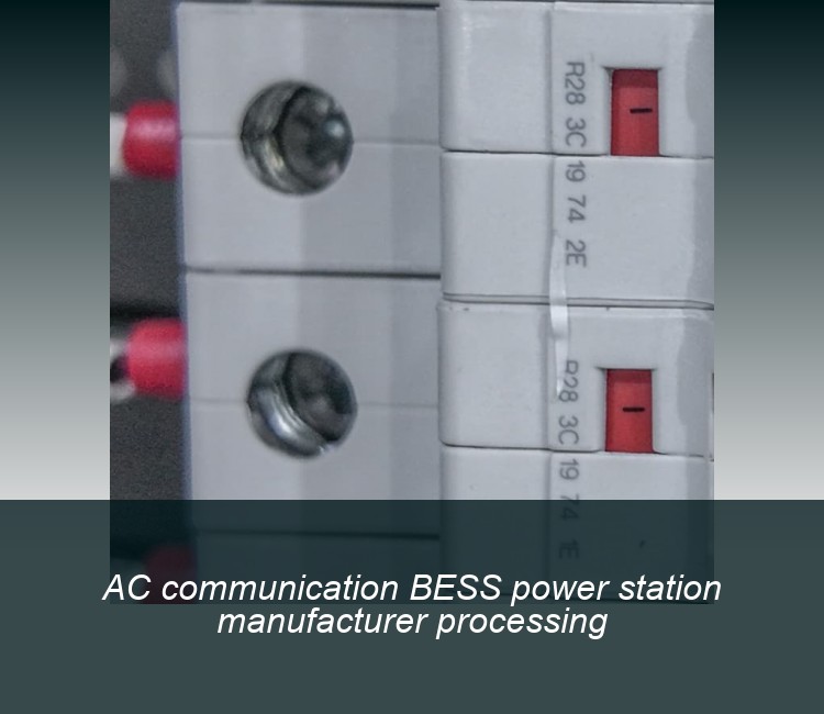 AC communication BESS power station manufacturer processing