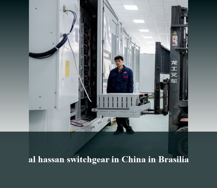 al hassan switchgear in China in Brasilia