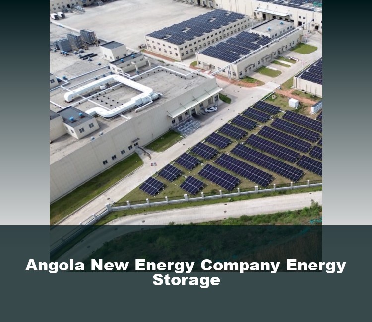 Angola New Energy Company Energy Storage