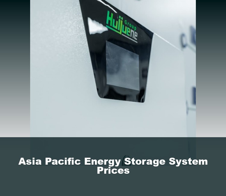 Asia Pacific Energy Storage System Prices