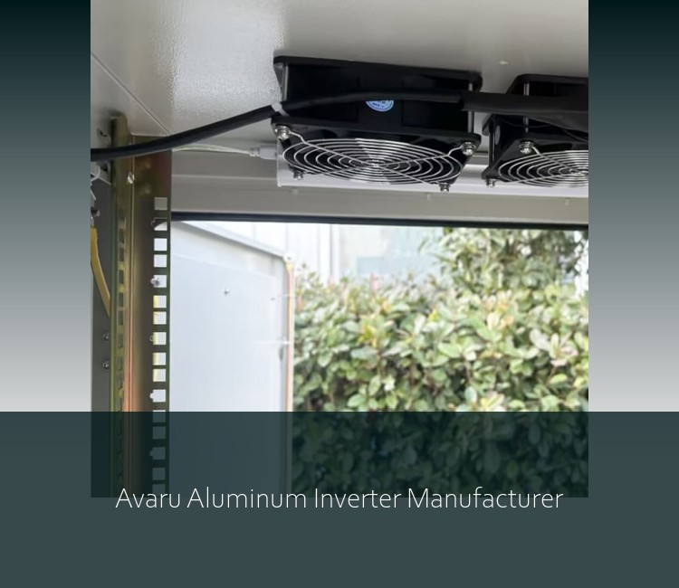 Avaru Aluminum Inverter Manufacturer