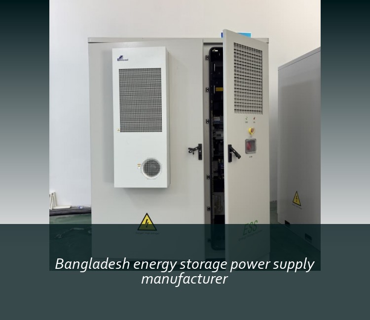 Bangladesh energy storage power supply manufacturer