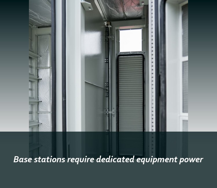 Base stations require dedicated equipment power