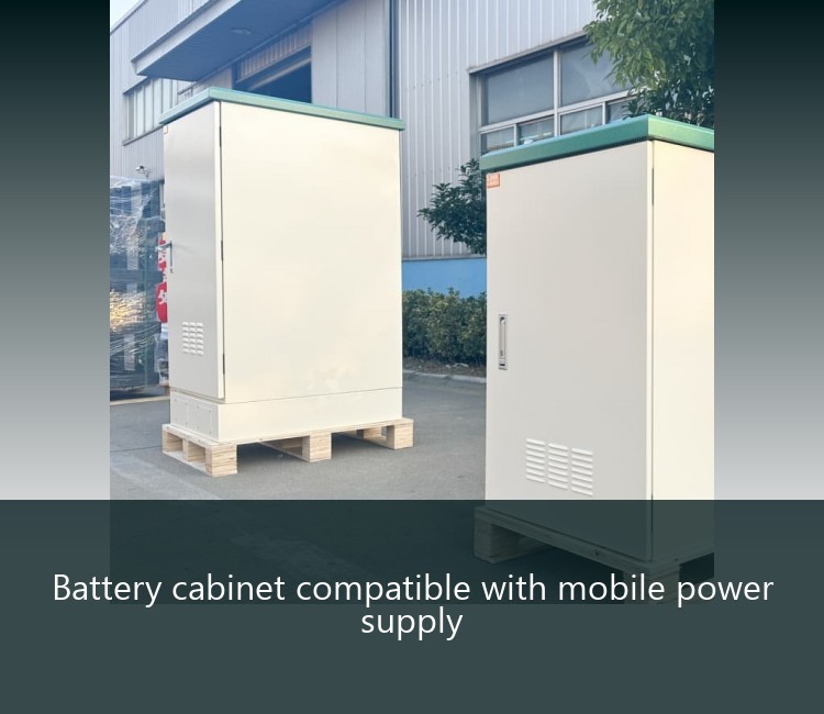 Battery cabinet compatible with mobile power supply