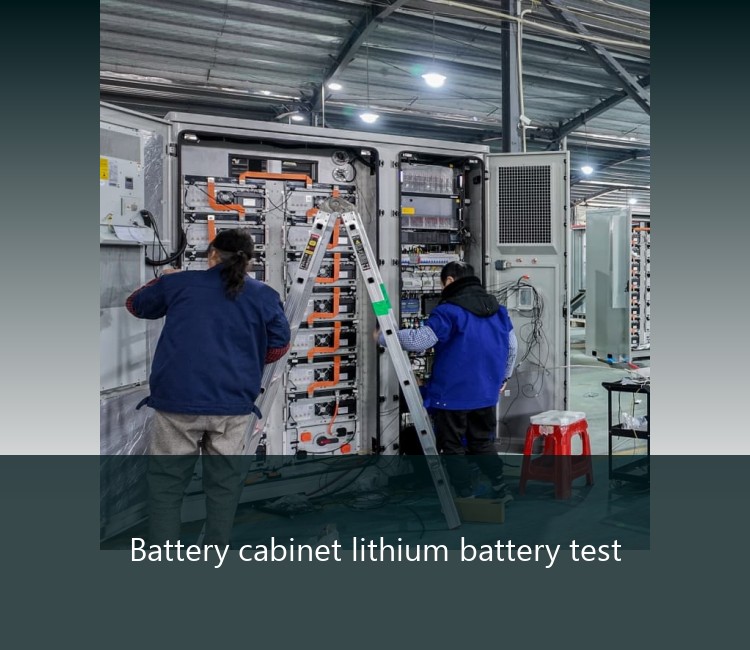 Battery cabinet lithium battery test