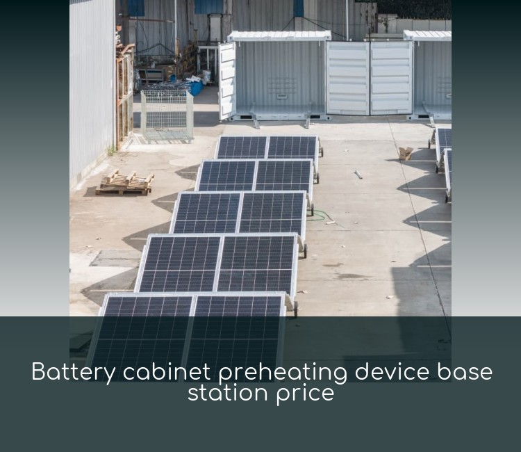 Battery cabinet preheating device base station price