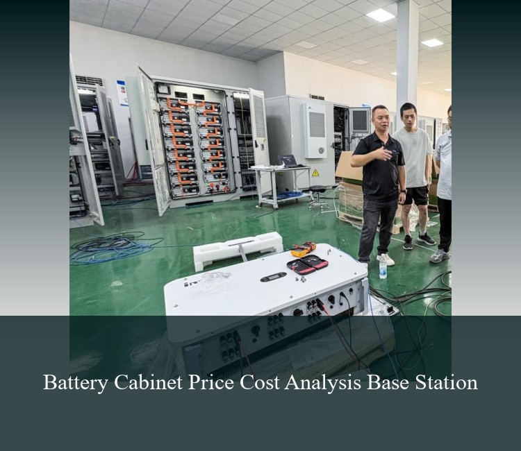 Battery Cabinet Price Cost Analysis Base Station