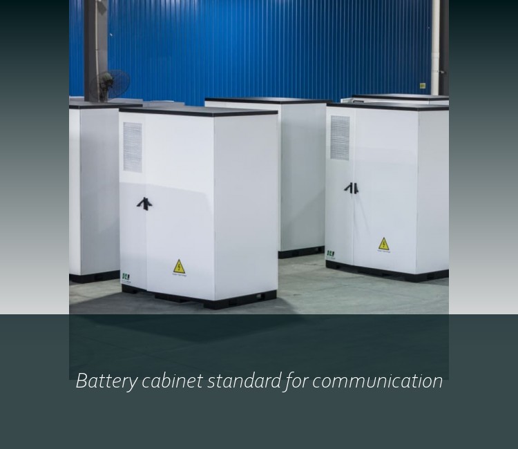 Battery cabinet standard for communication