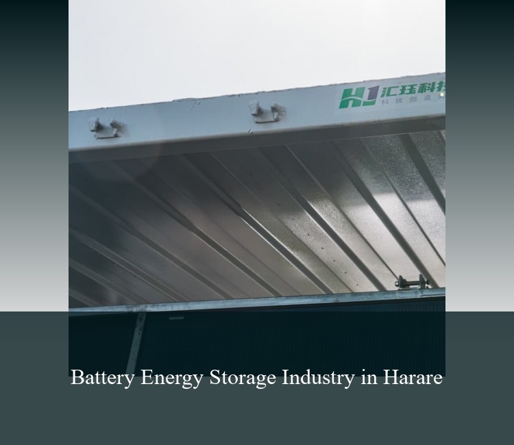 Battery Energy Storage Industry in Harare