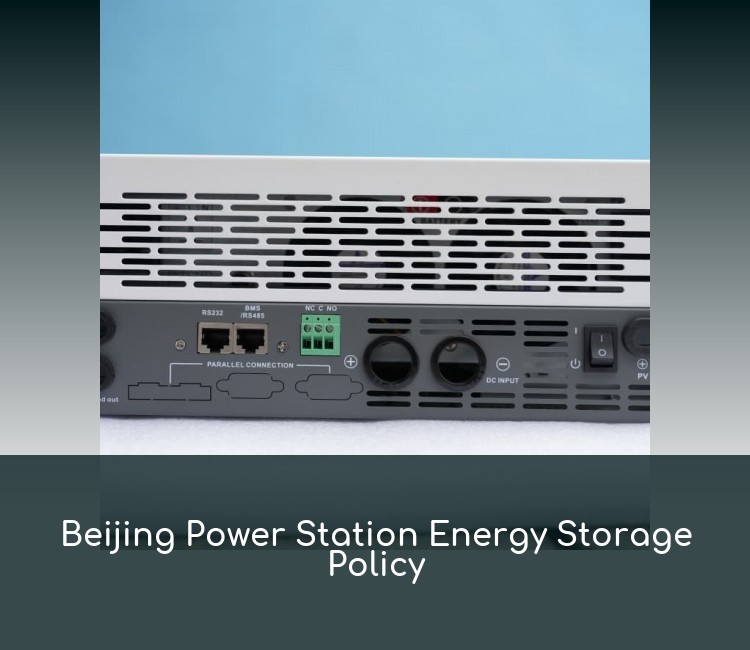 Beijing Power Station Energy Storage Policy