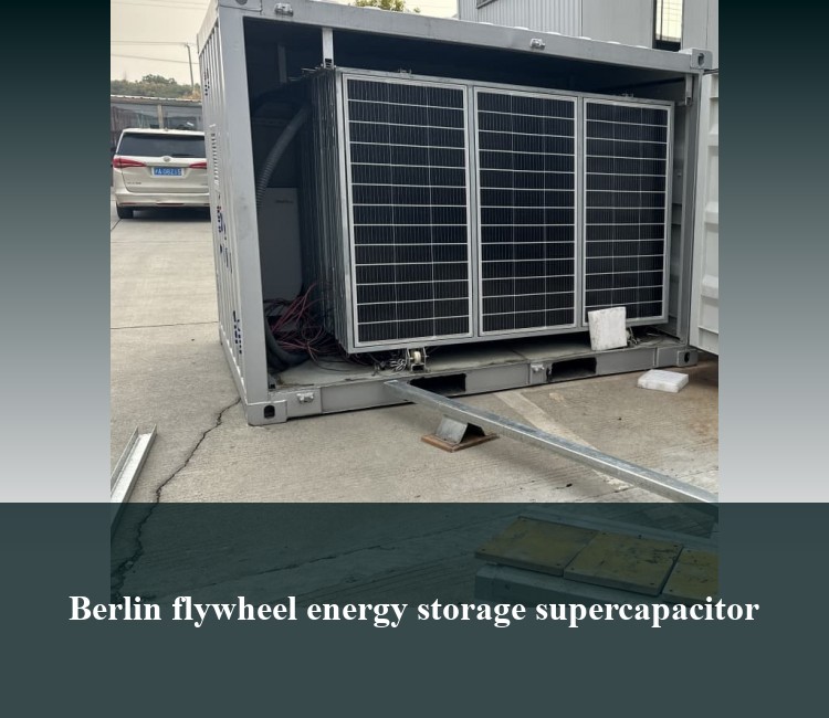 Berlin flywheel energy storage supercapacitor