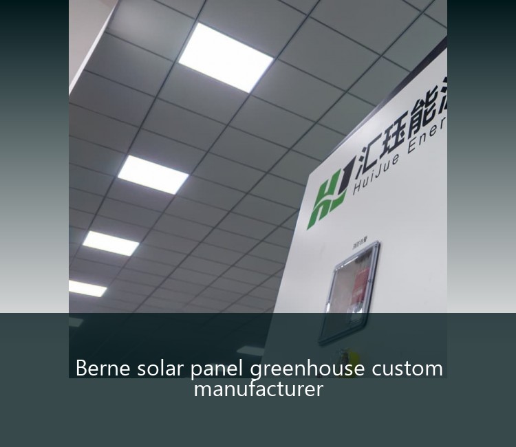 Berne solar panel greenhouse custom manufacturer