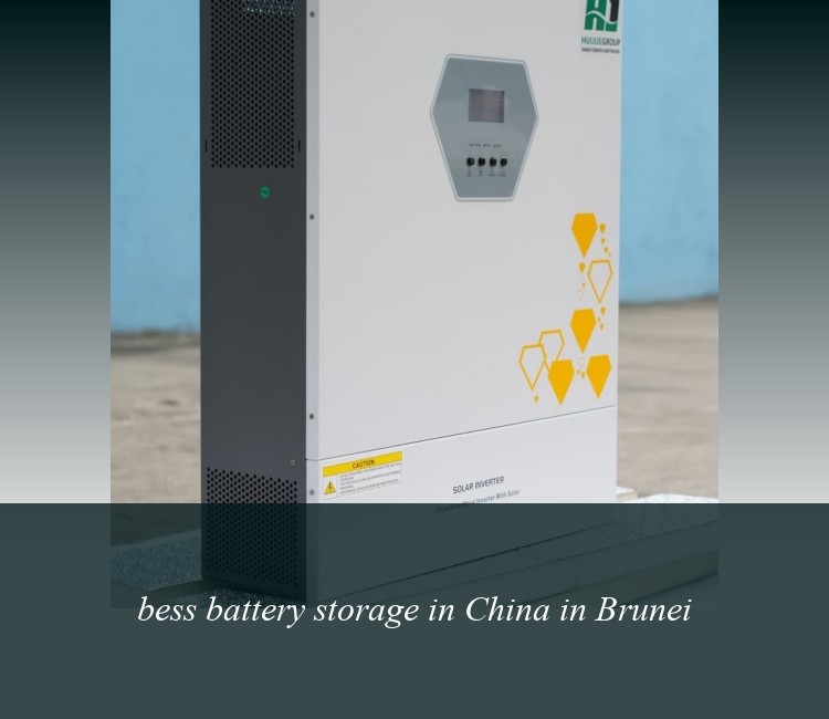 bess battery storage in China in Brunei