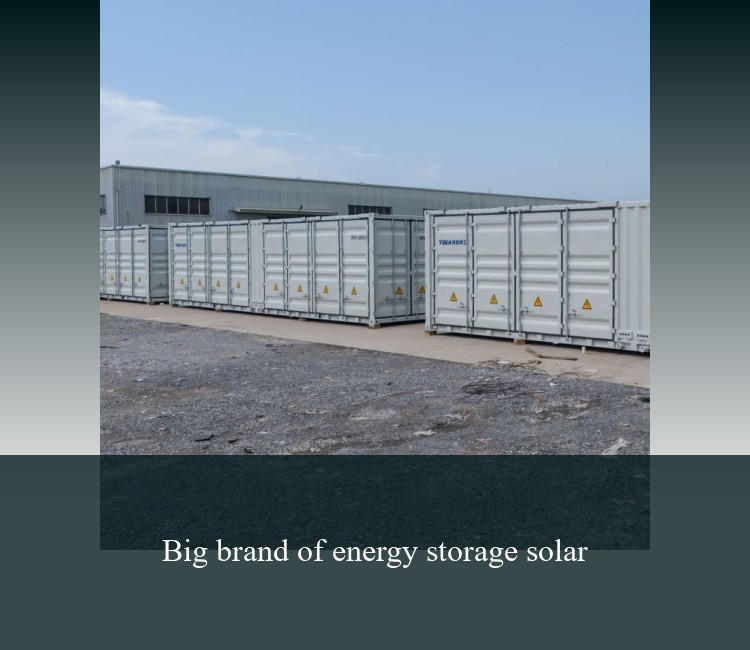 Big brand of energy storage solar