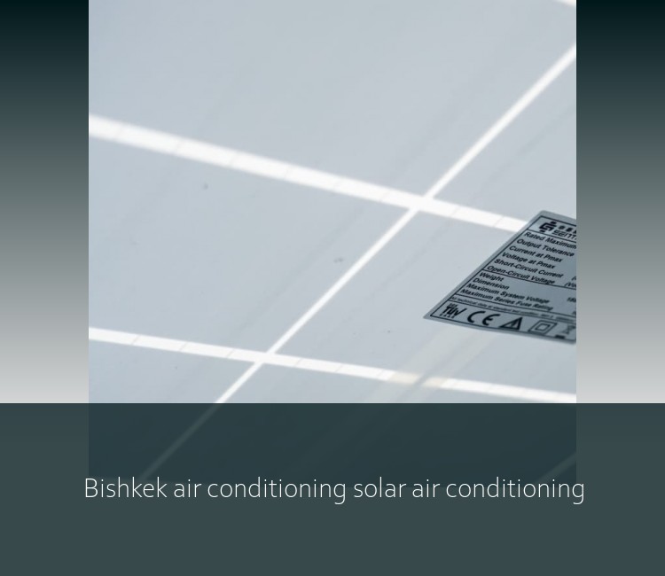 Bishkek air conditioning solar air conditioning