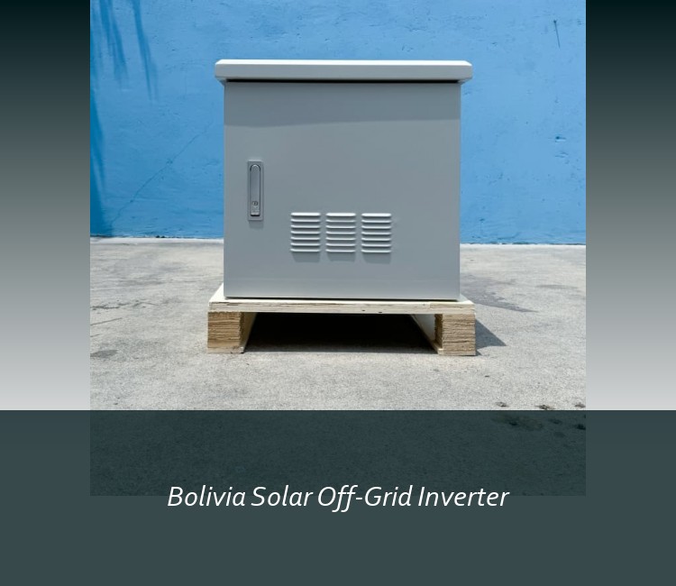 Bolivia Solar Off-Grid Inverter