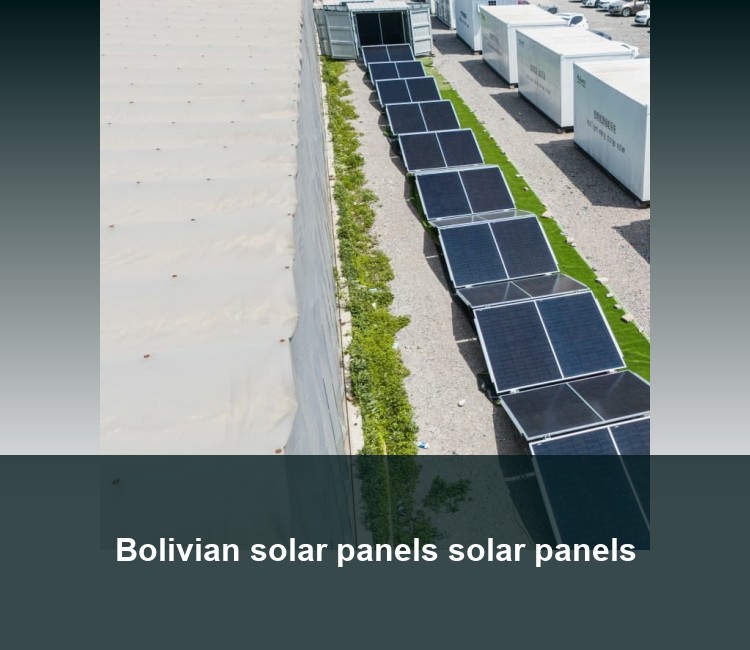 Bolivian solar panels solar panels