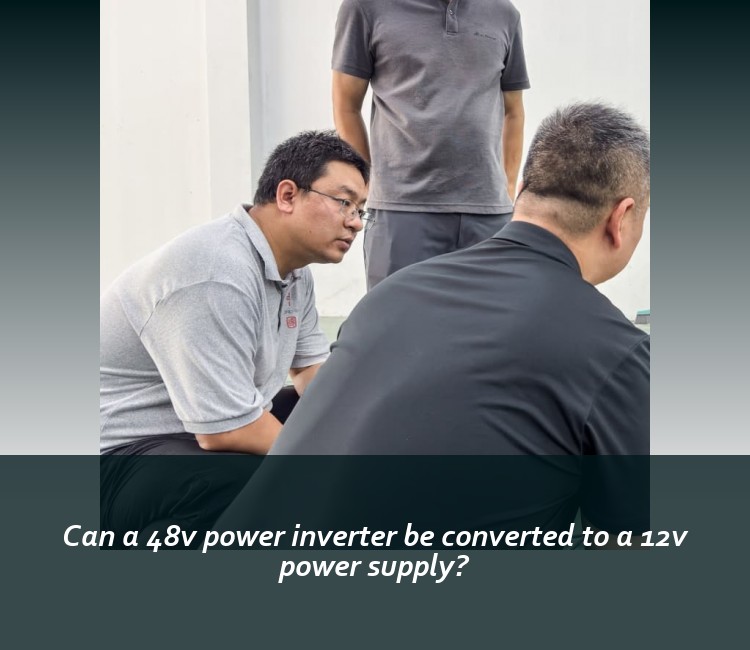 Can a 48v power inverter be converted to a 12v power supply?
