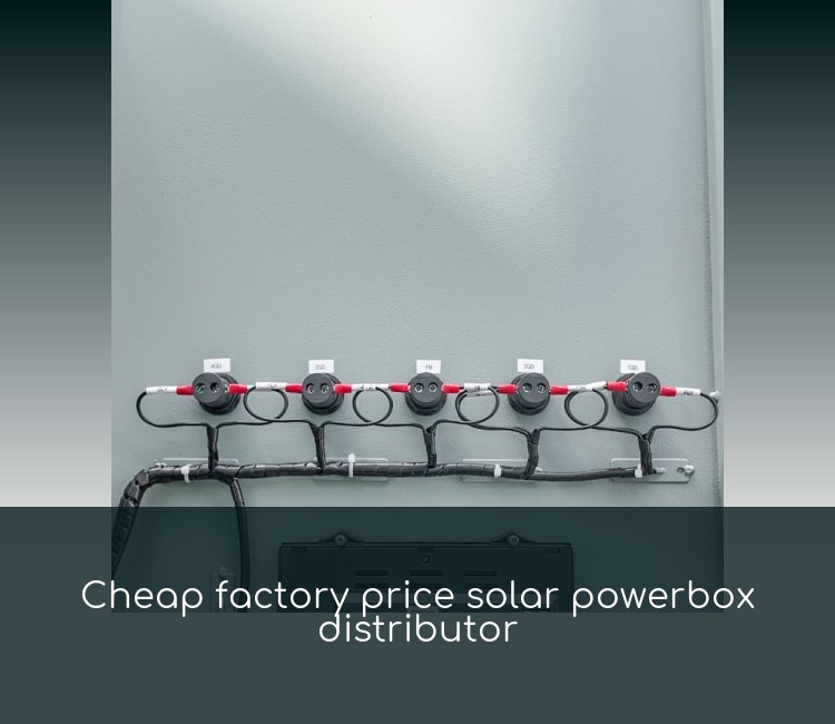 Cheap factory price solar powerbox distributor