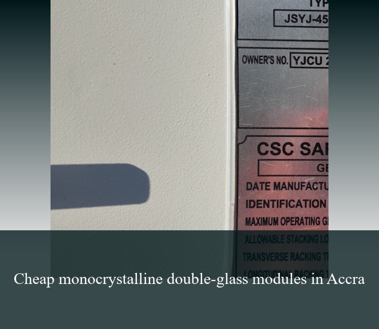 Cheap monocrystalline double-glass modules in Accra