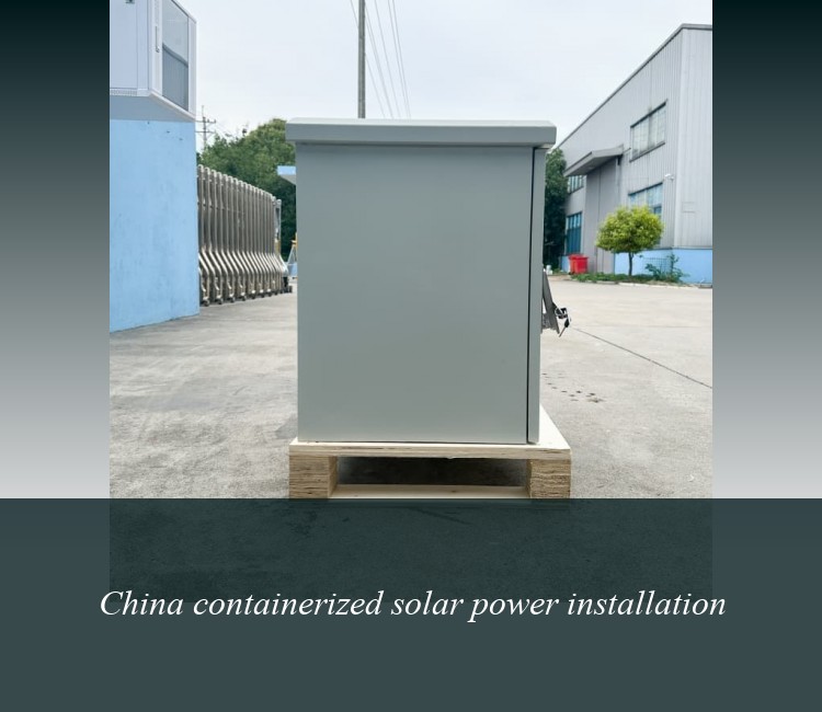 China containerized solar power installation