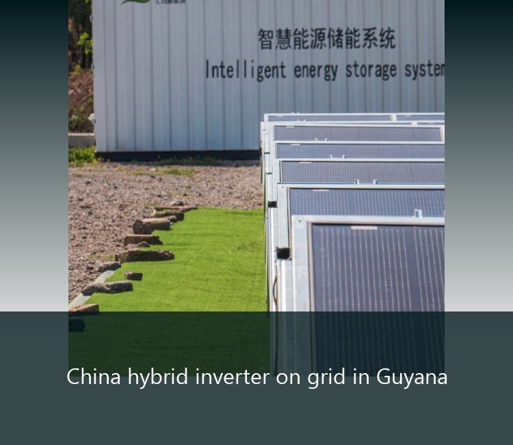 China hybrid inverter on grid in Guyana