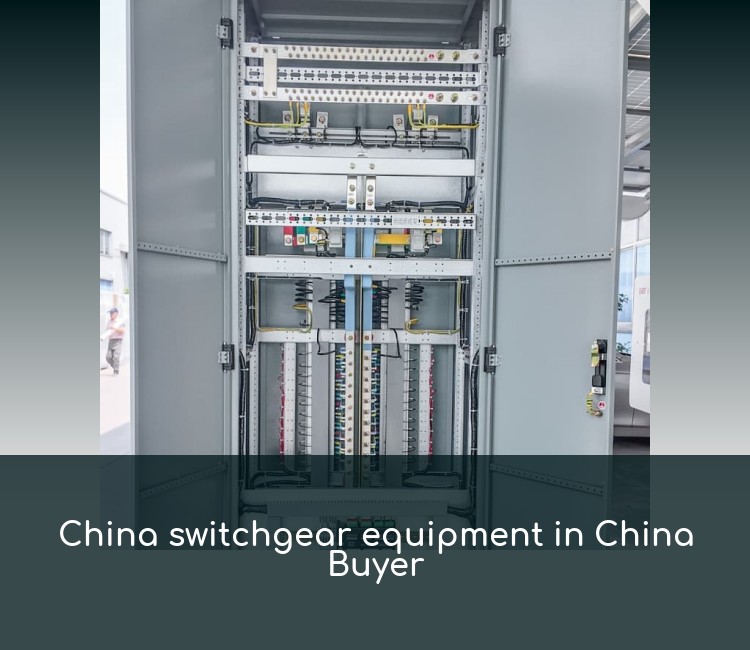 China switchgear equipment in China Buyer
