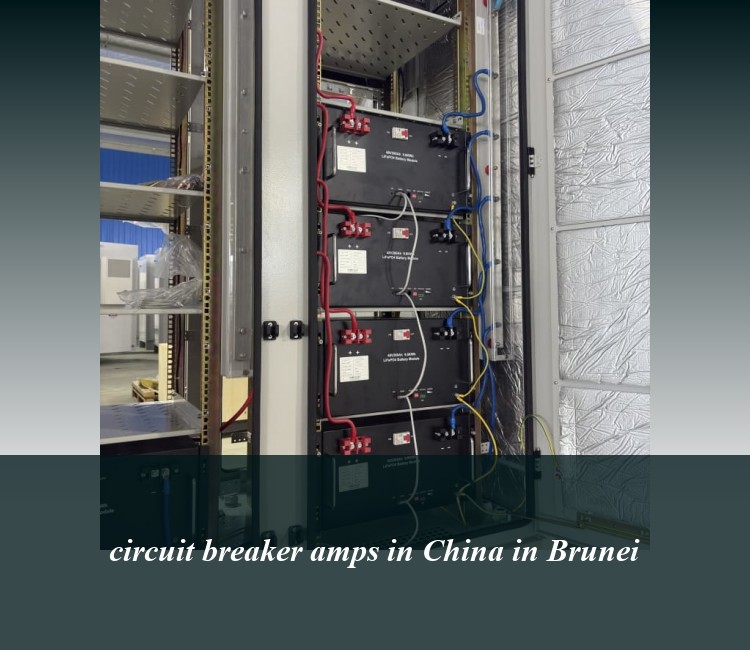 circuit breaker amps in China in Brunei