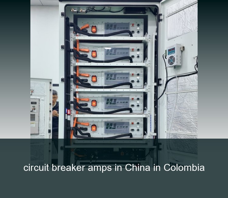 circuit breaker amps in China in Colombia