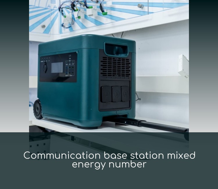 Communication base station mixed energy number