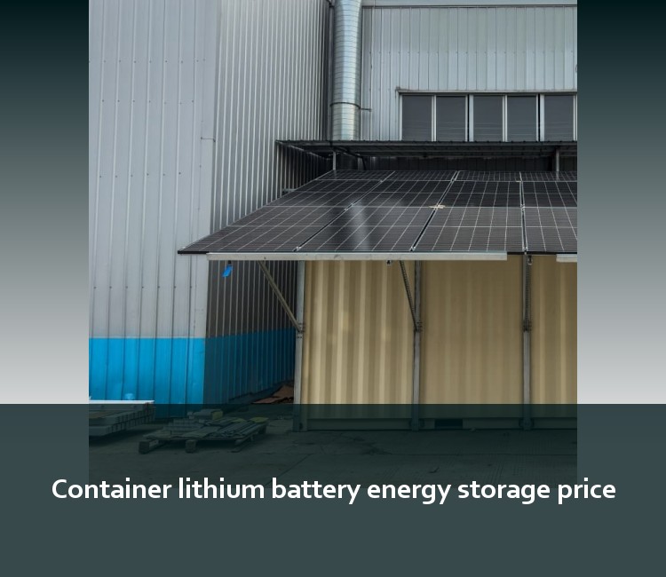 Container lithium battery energy storage price