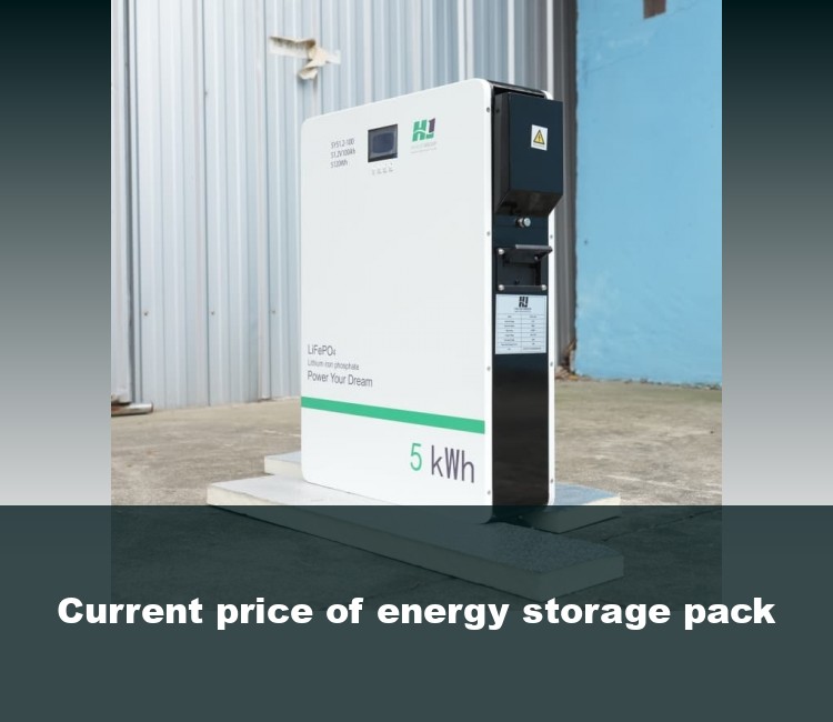 Current price of energy storage pack