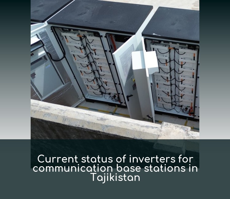 Current status of inverters for communication base stations in Tajikistan