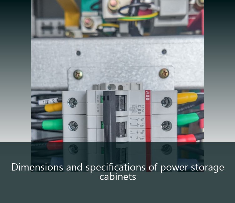 Dimensions and specifications of power storage cabinets