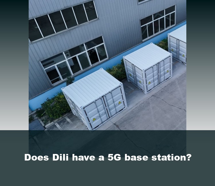 Does Dili have a 5G base station?