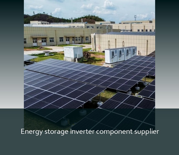 Energy storage inverter component supplier