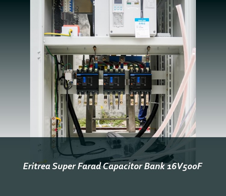 Eritrea Super Farad Capacitor Bank 16V500F