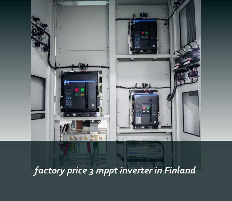 factory price 3 mppt inverter in Finland