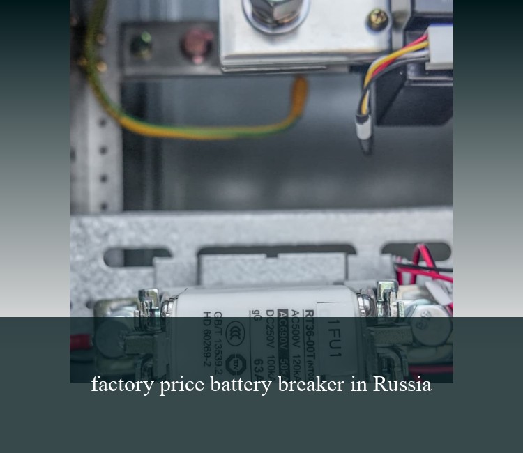 factory price battery breaker in Russia