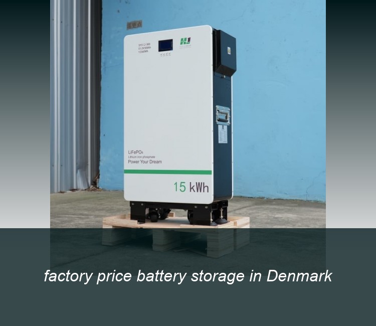 factory price battery storage in Denmark